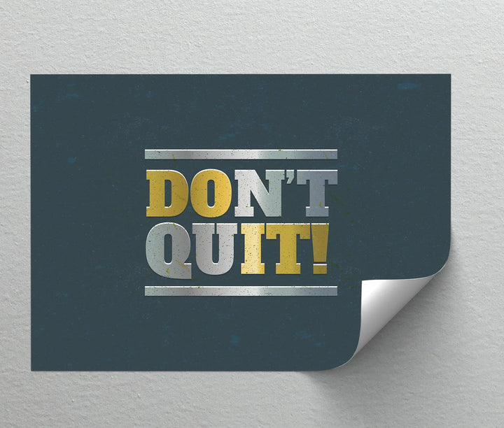 Don’t Quit! – Metallic Bold Motivational Canvas Print