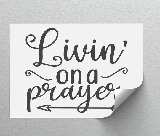 Uplifting mood created by the 'Livin' on a Prayer' canvas artwork, inspiring faith and hope through its motivational message.