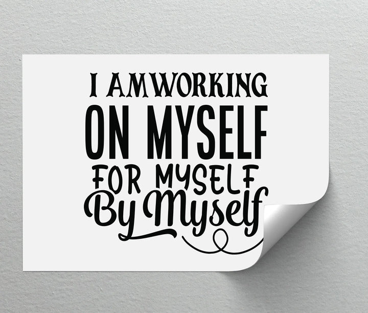 I Am Working On Myself – Empowering Black & White Canvas Print