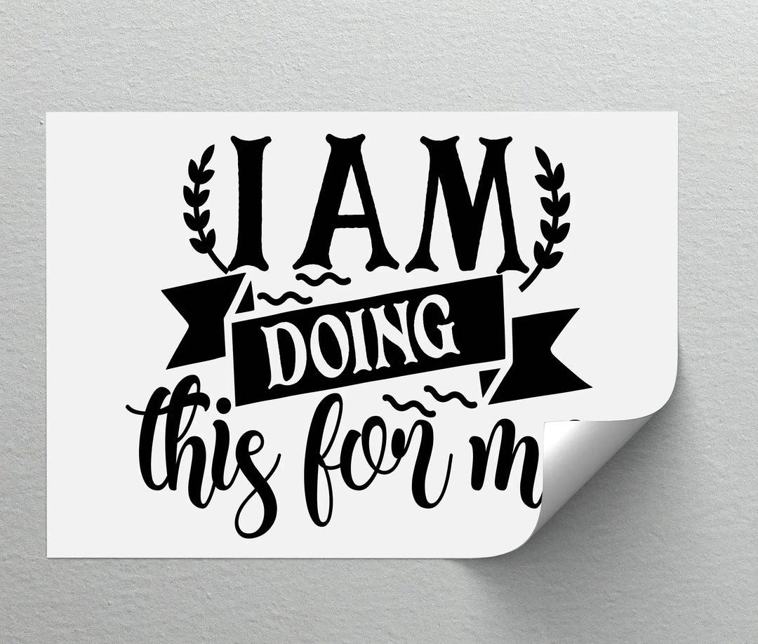 I Am Doing This For Me – Empowering Quote Canvas Print