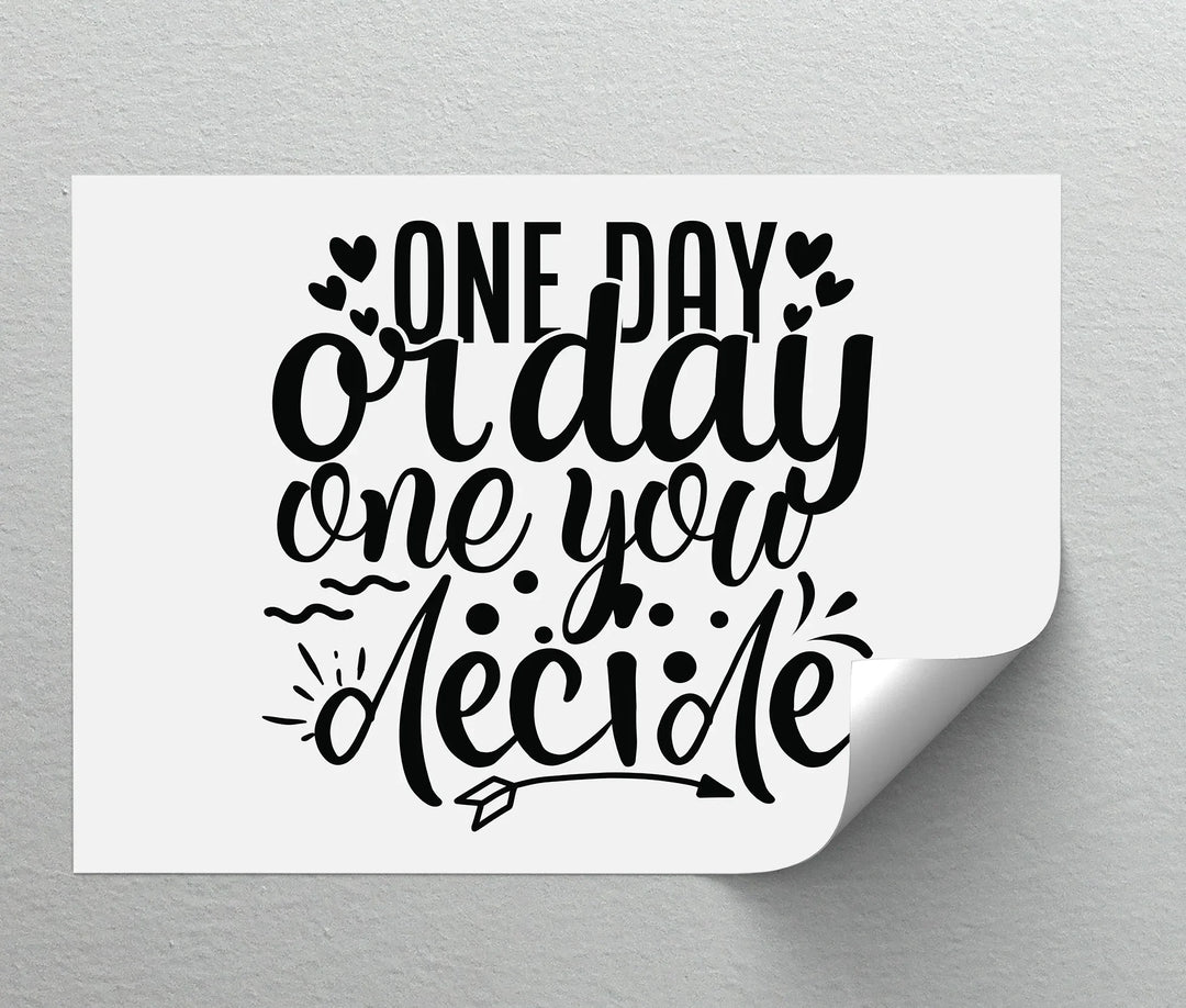One Day or Day One – Motivational Canvas Print