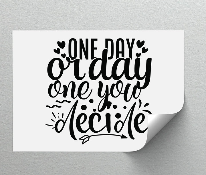One Day or Day One – Motivational Canvas Print