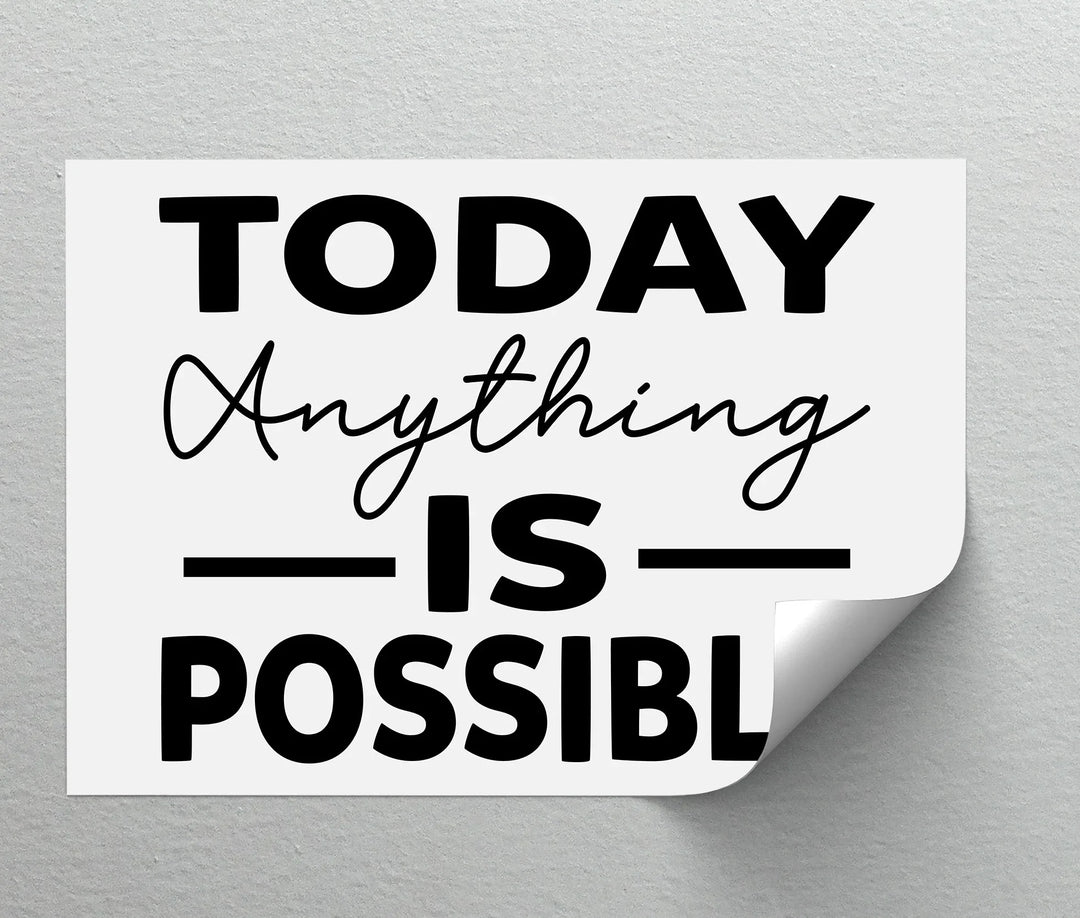 Today Anything Is Possible – Minimalist Motivational Canvas Print